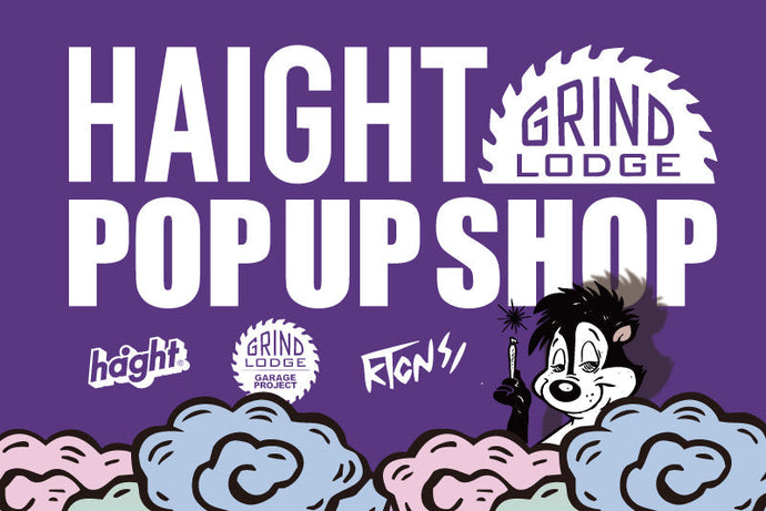 HAIGHT×GRINDLODGE POP UP SHOP
